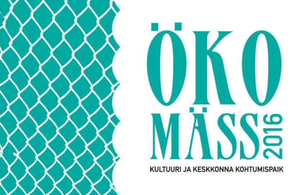 Täna algab Tallinna Patarei Merekindluses ökofestival Ökomäss 2016