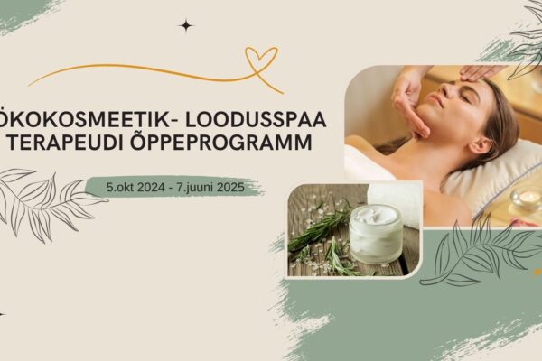 Ökokosmeetik – loodusspaa terapeudi õppeprogramm